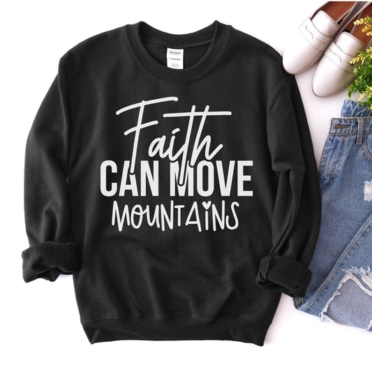 Women's Faith Can Move Mountains 3D Print Sweatshirt